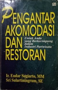 Image of Pengantar Akomodasi Dan Restoran / Endar Sugiarto