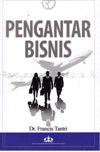 Pengantar Bisnis / Francis Tantri