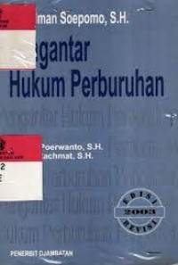 Pengantar Hukum Pemburuhan / Prof. Iman Soepomo