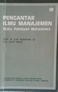 Pengantar Ilmu Manajemen / Kadarman