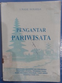 Image of Pengantar Pariwisata / I Made Sukarsa