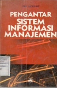 Image of Pengantar Sistem Informasi Manajemen / Moekijat