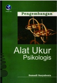 Pengembangan Alat Ukur psikologis / Sumadi Suryabrata