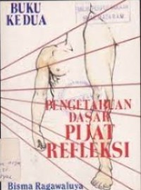 Image of Pengetahuan Dasar Pijat Refleksi / Bisma Ragawaluya
