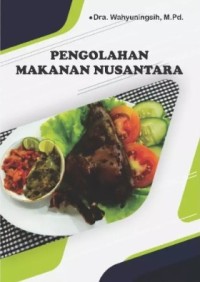 Image of Pengolahan Makanan Nusantara/ Wahyuningsih