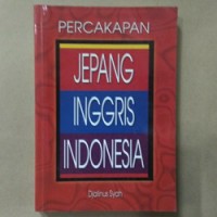 Percakapan Jepang-Inggris-Indonesia / Djalinus Syah