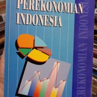 Perekonomian Indonesia / Dumairy