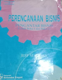 Perencanaan Bisnis : pengantar bisnis / Jeff Madura