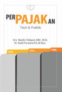Image of Perpajakan Teori & Praktik / Nurdin Hidayat dan Dedi Purwana