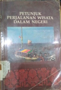 petunjuk perjalanan wisata dalam negeri