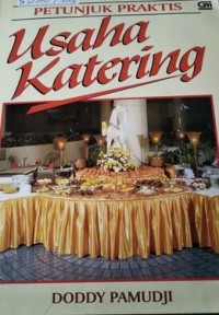 Image of Petunjuk Praktis Usaha Katering / Doddy Pamudji