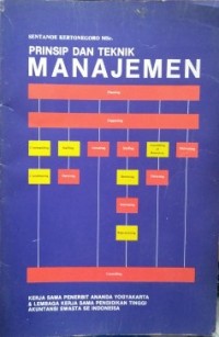 Prinsip Dan Teknik Manajemen / Sentanoe Kertonegoro