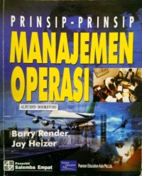 Prinsip-prinsip Manajemen Operasi / Barry Render