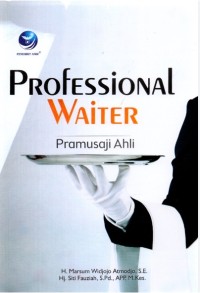 Image of Professional Waiter : Pramusaji Ahli / Marsum Widjojo Atmodjo