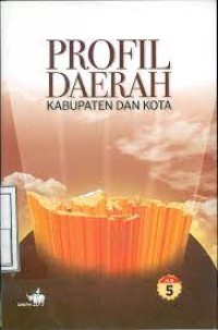 Image of Profil Daerah Kabupaten dan Kota Jilid 5