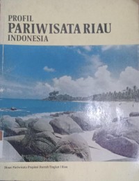 Image of PROFIL PARIWISATA RIAU INDONESIA