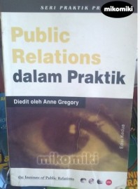 Image of Public Relations Dalam Praktik / Sigit Purwanto