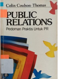 Image of Public Relations : Pedoman Praktis Untuk PR / Colin Coulson