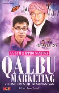 Image of Qalbu Marketing : 7 kunci Menuju Kemenangan / Aa Gym
