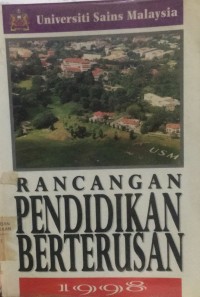 Rancangan Pendidikan Berterusan / Universiti Sains Malaysia