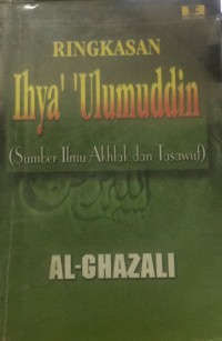 Ringkasan Ihya' Ulumuddin : Be Vegan save Our Planet / Imam Al Ghazali