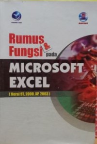 Image of Rumus dan fungsi pada microsoft excel : versi 97, 2000, XP, 2003