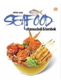 Seafood Citarasa Bali & Lombok / Miftah Sanaji