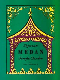 Image of Sejarah Medan Tempo Doeloe / Tengku Luckiran Sinar