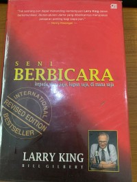 Seni Berbicara : Kepada siapa saja, kapan saja, di mana saja / Larry King