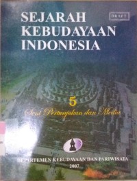 Seni Pertunjukkan dan Media : Sejarah Kebudayaan Indonesia