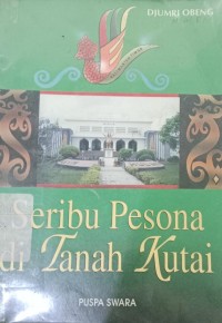 seribu pesona di zanah kutai