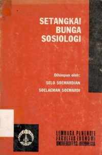 Setangkai Bunga Sosiologi / Selo Soemardjan