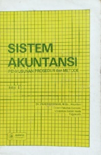 Image of Sistem Akuntansi : Penyusunan prosedur dan metode / Zaki Baridwan