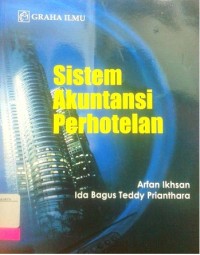 Image of Sistem Akuntansi Perhotelan / Arfan Ikhsan