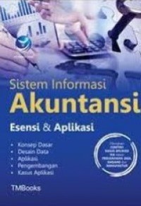 Sistem Informasi Akuntansi : Esensi & Aplikasi / TMBooks