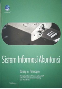 Sistem Informasi Akuntansi : Konsep dan Penerapan