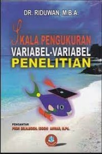 Image of Skala Pengukuran Variabel-Variabel Penelitian / Riduwan