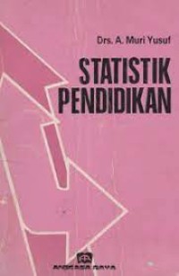 Image of Statistik Pendidikan / A. Muri Yusuf