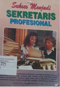 Image of Sukses Menjadi Sekretaris Profesional / Adi Nugroho