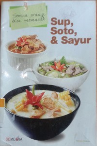 Sup, Soto, & Sayur