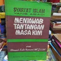 Syari'at Islam yang Abadi : Menjawab Tantangan Masa Kini / Ahmad Zaki Yamani