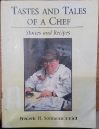 Image of Tastes And Tales Of A Chef / Frederic H. Sonnenschmidt