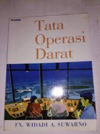 Tata Operasi Darat / Widadi A. Suwarno