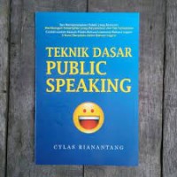 Image of Teknik Dasar Public Speaking / Cylas Rianantang