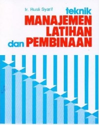 Image of Teknik Manajemen Latihan Pembinaan / Rusli Syarif