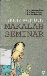 Image of Teknik Menulis Makalah Seminar / Pranowo