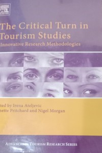 THE CRITICAL TURN IN TOURISM STUDIES INOVATIVE RESEARCH METHODOLOGIES