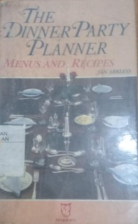 Image of The Dinner Party Planner : Menus And Recipes / Jan Arkless