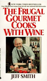 Image of The frugal gourmet cooks with wine / Jeff Smith