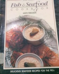 The Great Fish & Seafood Cook Book